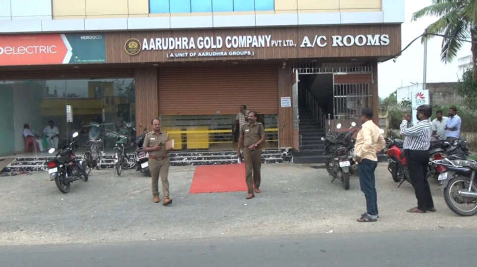 ஆருத்ரா கோல்டன் நிறுவன உரிமையாளருக்கு சொந்தமான இடங்களில் சோதனை
